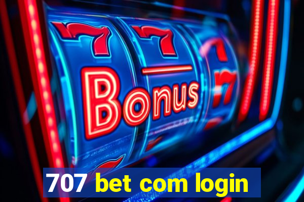 707 bet com login